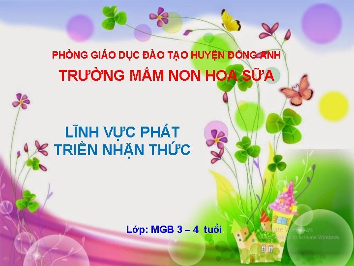 PHÒNG GIÁO DỤC ĐÀO TẠO HUYỆN ĐÔNG ANH TRƯỜNG MẦM NON HOA SỮA LĨNH