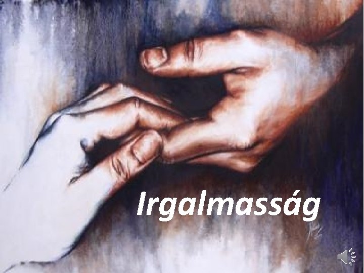 Irgalmasság 