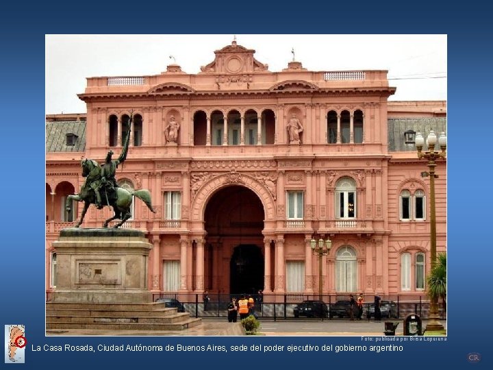 Foto: publicada por Brisa Loperena La Casa Rosada, Ciudad Autónoma de Buenos Aires, sede