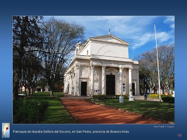 Foto: Pablo F. Cepero Parroquia de Nuestra Señora del Socorro, en San Pedro, provincia