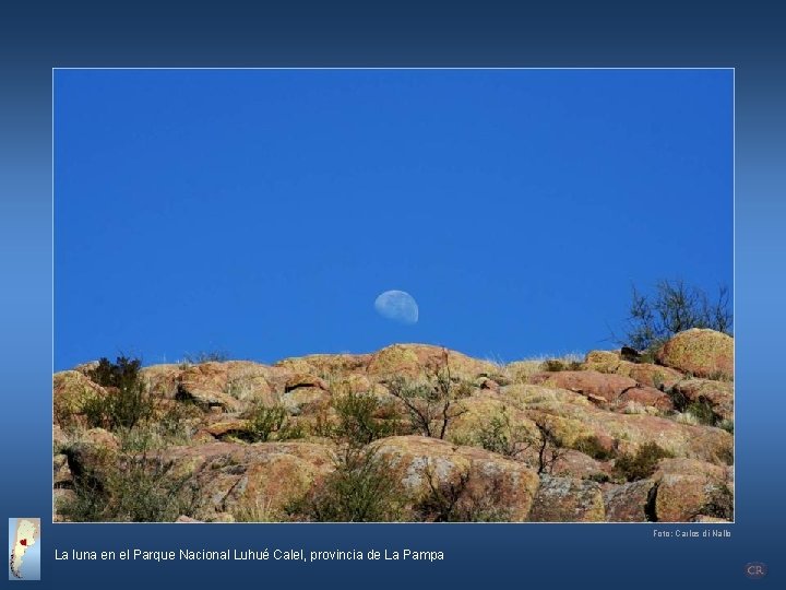 Foto: Carlos di Nallo La luna en el Parque Nacional Luhué Calel, provincia de