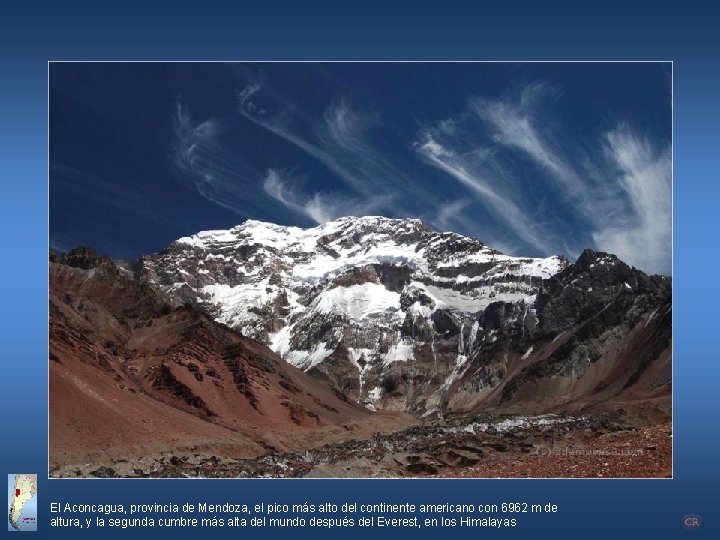 El Aconcagua, provincia de Mendoza, el pico más alto del continente americano con 6962