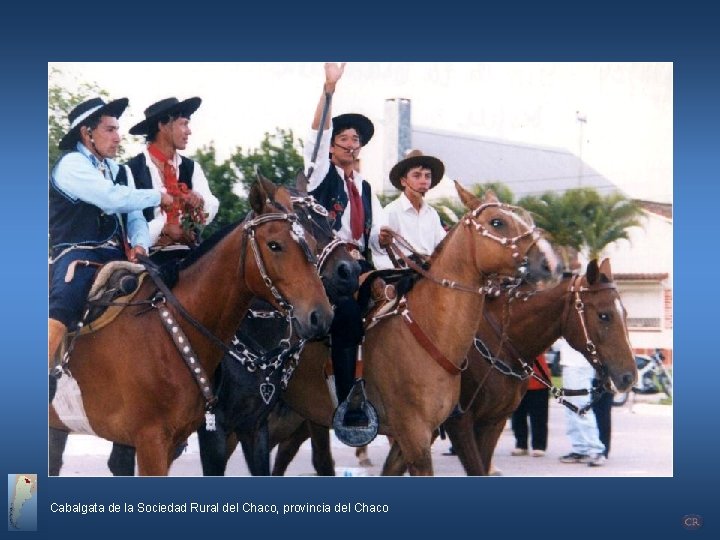 Cabalgata de la Sociedad Rural del Chaco, provincia del Chaco 