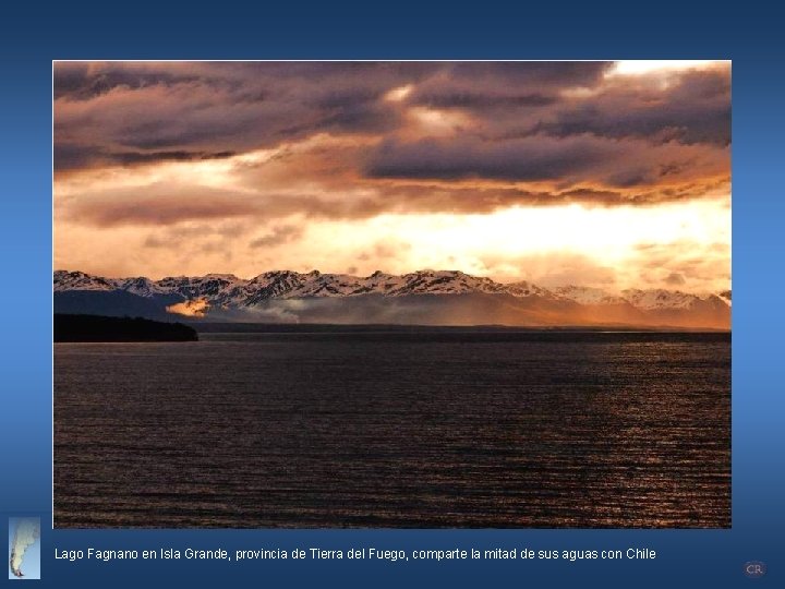 Lago Fagnano en Isla Grande, provincia de Tierra del Fuego, comparte la mitad de