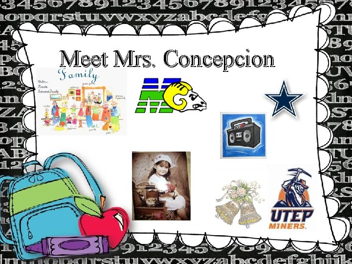 Meet Mrs. Concepcion 