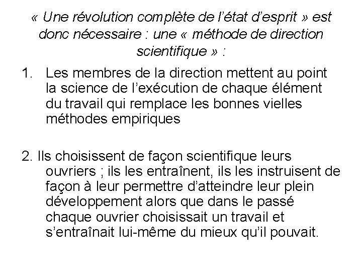  « Une révolution complète de l’état d’esprit » est donc nécessaire : une