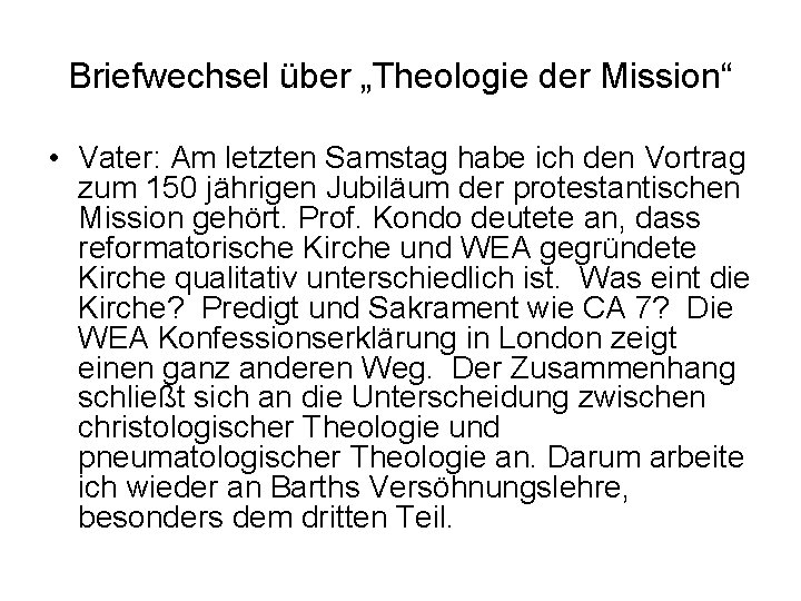 Briefwechsel über „Theologie der Mission“ • Vater: Am letzten Samstag habe ich den Vortrag
