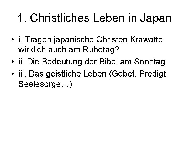 1. Christliches Leben in Japan • i. Tragen japanische Christen Krawatte wirklich auch am