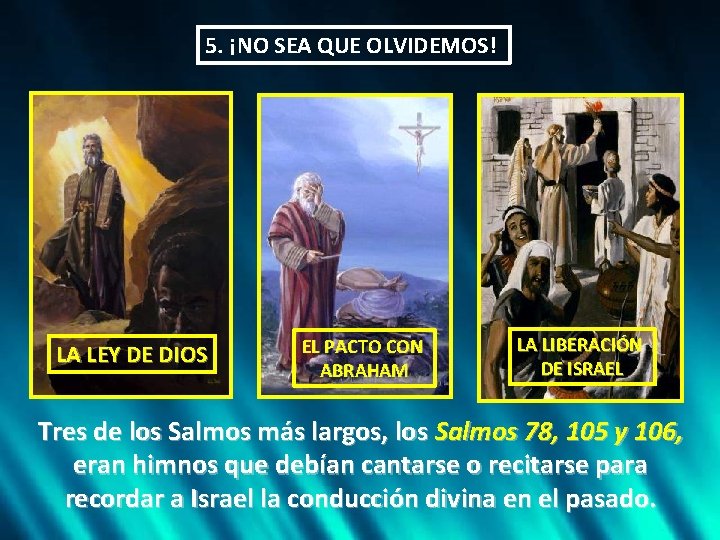 5. ¡NO SEA QUE OLVIDEMOS! LA LEY DE DIOS EL PACTO CON ABRAHAM LA