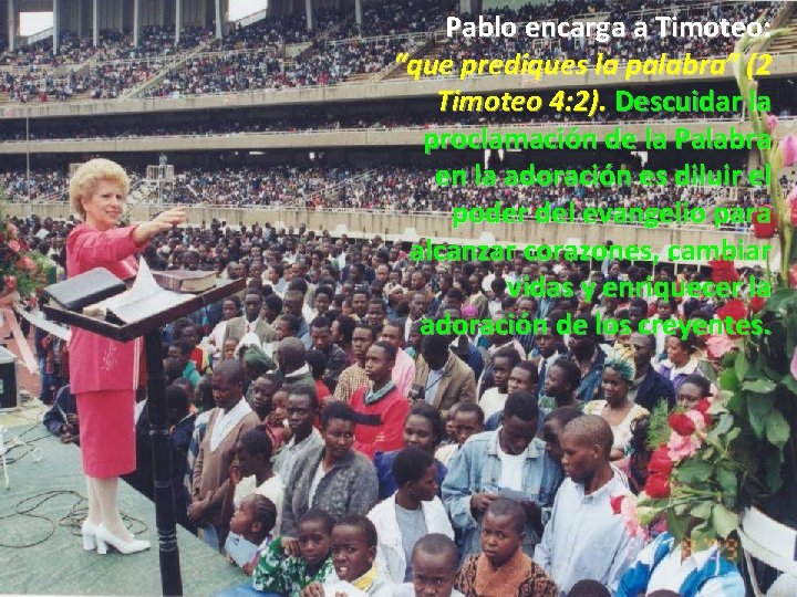 Pablo encarga a Timoteo: “que prediques la palabra” (2 Timoteo 4: 2). Descuidar la