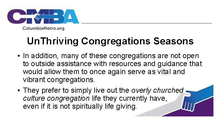 Un. Thriving Congregations Seasons • In addition, many of these congregations are not open