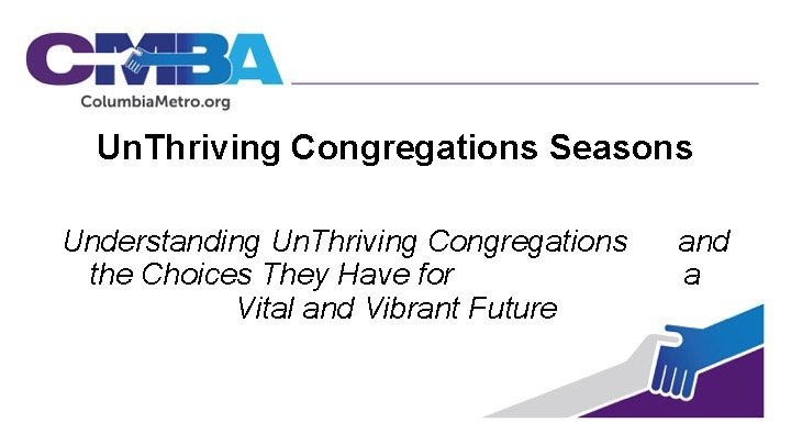 Un. Thriving Congregations Seasons Understanding Un. Thriving Congregations the Choices They Have for Vital