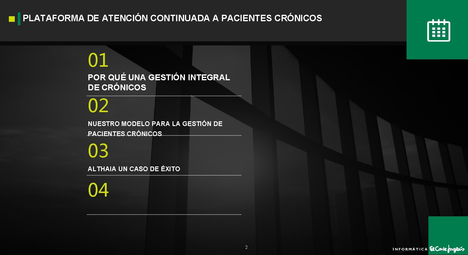 PLATAFORMA DE ATENCIÓN CONTINUADA A PACIENTES CRÓNICOS 01 POR QUÉ UNA GESTIÓN INTEGRAL DE