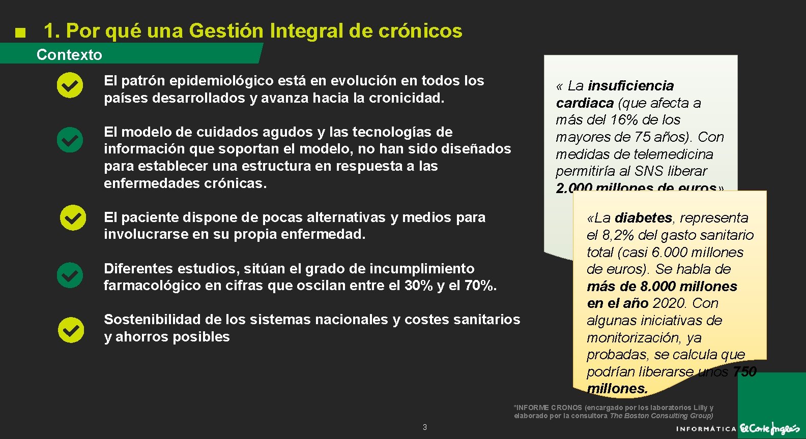 1. Por qué una Gestión Integral de crónicos Contexto El patrón epidemiológico está en