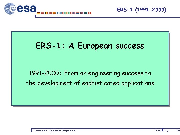 ERS-1 (1991 -2000) ERS-1: A European success 1991 -2000: From an engineering success to