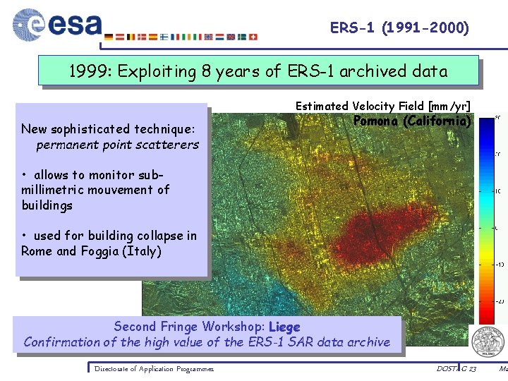 ERS-1 (1991 -2000) 1999: Exploiting 8 years of ERS-1 archived data Estimated Velocity Field