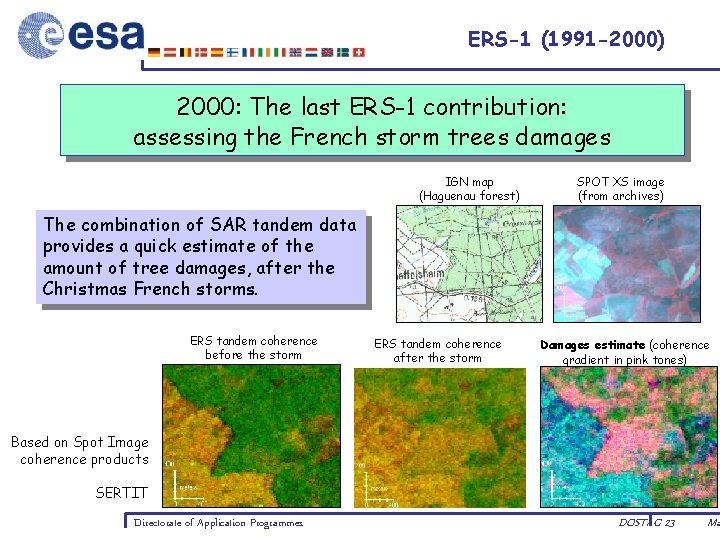 ERS-1 (1991 -2000) 2000: The last ERS-1 contribution: assessing the French storm trees damages