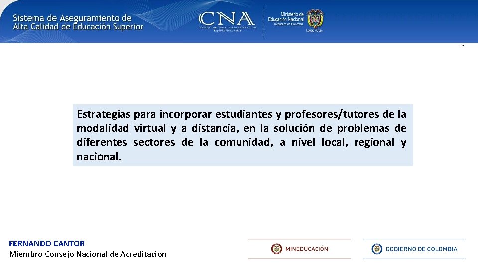 Estrategias para incorporar estudiantes y profesores/tutores de la modalidad virtual y a distancia, en