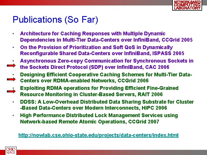 Publications (So Far) • • Architecture for Caching Responses with Multiple Dynamic Dependencies in