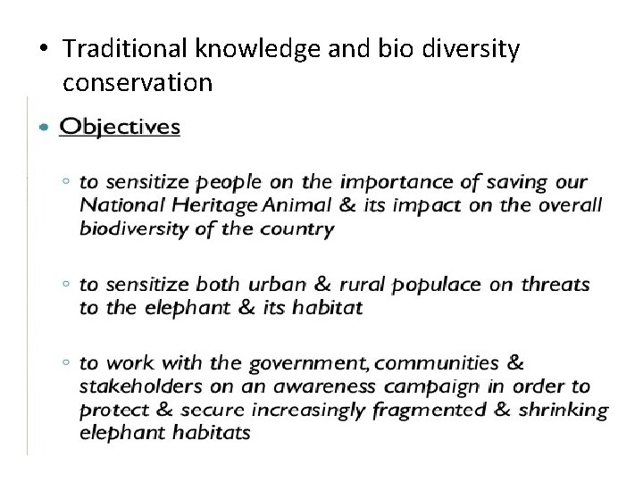  • Traditional knowledge and bio diversity conservation 