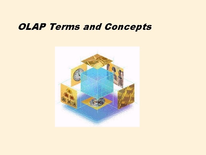 OLAP Terms and Concepts 