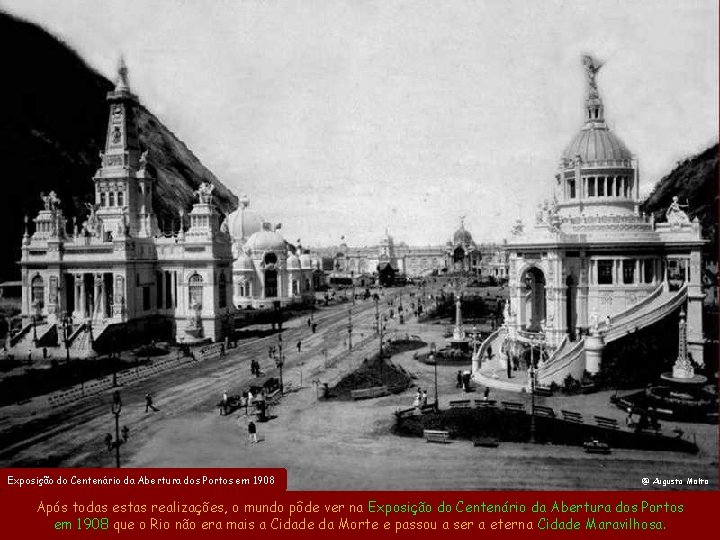 Exposição do Centenário da Abertura dos Portos em 1908 @ Augusto Malta Após todas Exposição do Centenário da Abertura dos Portos em 1908 @ Augusto Malta Após todas