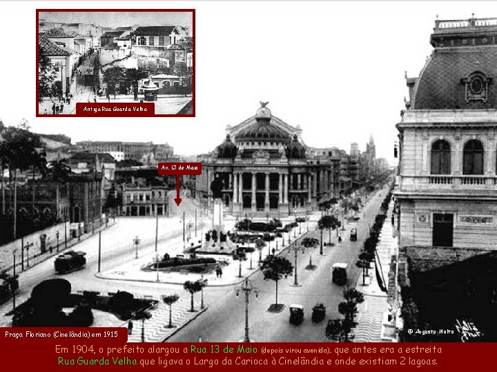 Antiga Rua Guarda Velha Av. 13 de Maio Praça Floriano (Cinelândia) em 1915 @ Antiga Rua Guarda Velha Av. 13 de Maio Praça Floriano (Cinelândia) em 1915 @