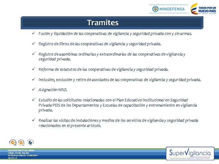 ü Fusión y liquidación de las cooperativas de vigilancia y seguridad privada con y