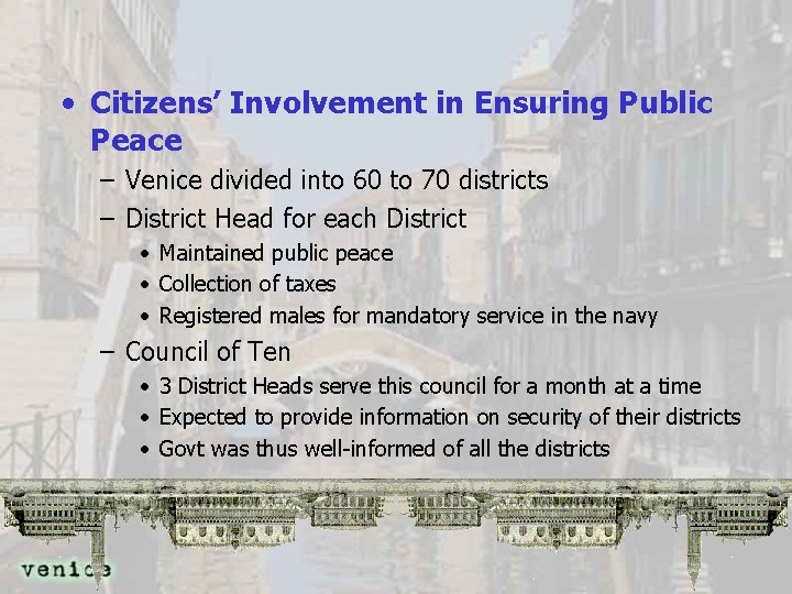  • Citizens’ Involvement in Ensuring Public Peace – Venice divided into 60 to