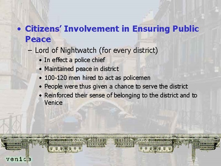  • Citizens’ Involvement in Ensuring Public Peace – Lord of Nightwatch (for every