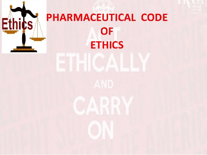 PHARMACEUTICAL CODE OF ETHICS 