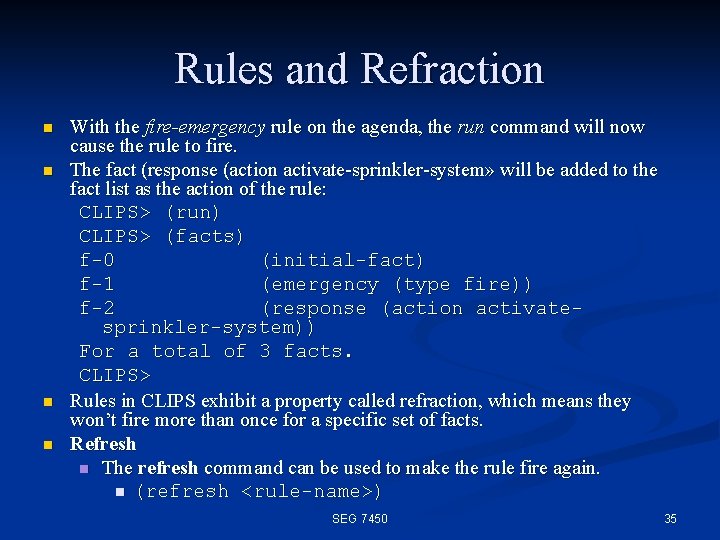 Rules and Refraction n n With the fire-emergency rule on the agenda, the run