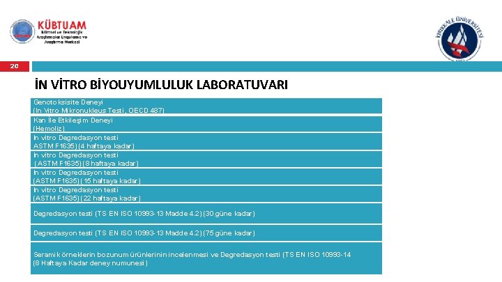 20 İN VİTRO BİYOUYUMLULUK LABORATUVARI Genotoksisite Deneyi (In Vitro Mikronukleus Testi, OECD 487) Kan