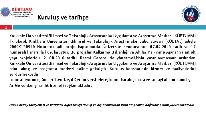 Kuruluş ve tarihçe 3 Kırıkkale Üniversitesi Bilimsel ve Teknolojik Araştırmalar Uygulama ve Araştırma Merkezi