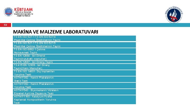 52 MAKİNA VE MALZEME LABORATUVARI TS EN ISO 527 -1 TS EN ISO 527