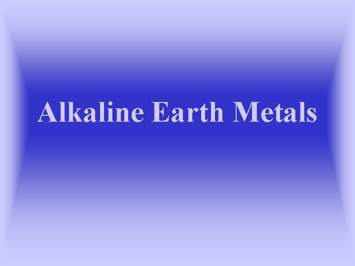 Alkaline Earth Metals 