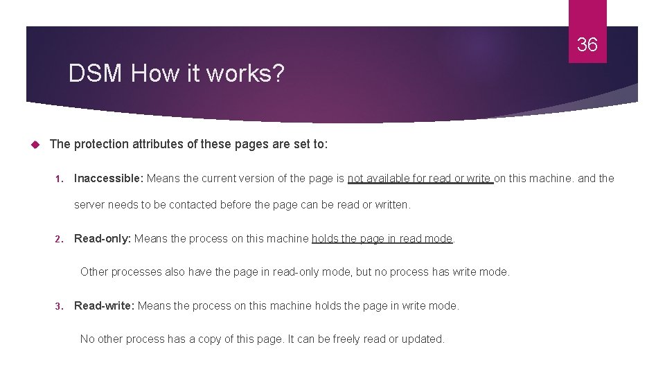 36 DSM How it works? The protection attributes of these pages are set to: 36 DSM How it works? The protection attributes of these pages are set to: