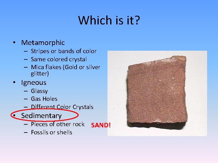 Classifying Rocks Which is it Metamorphic Stripes or
