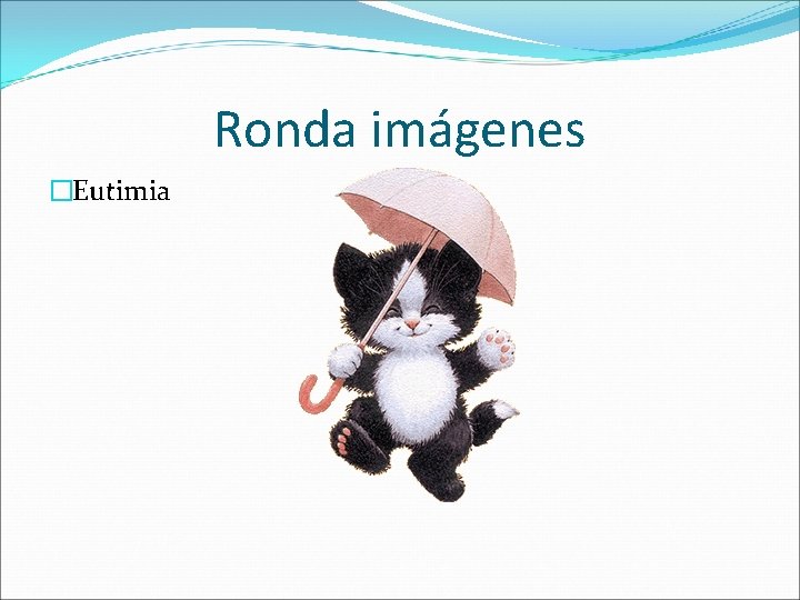 Ronda imágenes �Eutimia 