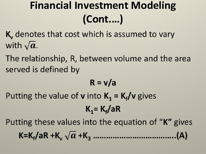 Financial Investment Modeling (Cont. …) • 