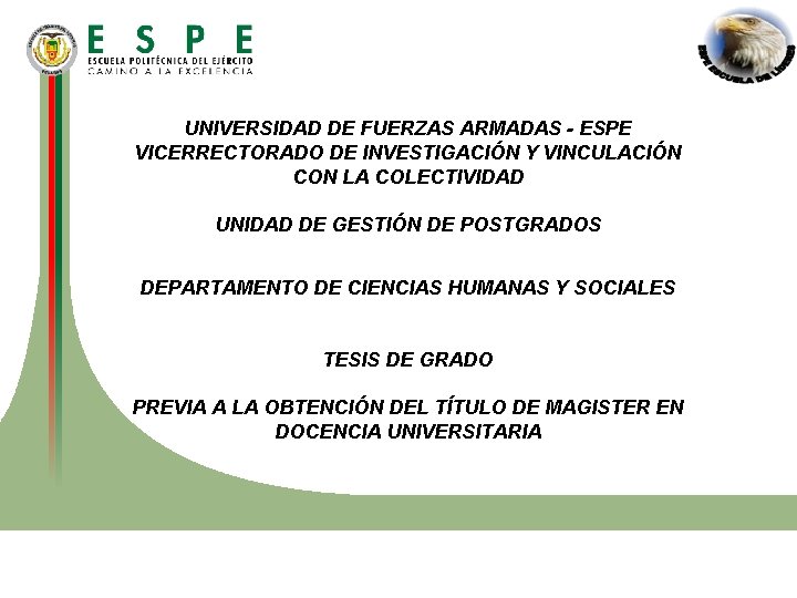 UNIVERSIDAD DE FUERZAS ARMADAS - ESPE VICERRECTORADO DE INVESTIGACIÓN Y VINCULACIÓN CON LA COLECTIVIDAD