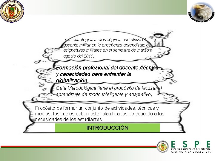 Las estrategias metodológicas que utiliza el docente militar en la enseñanza aprendizaje de asignaturas