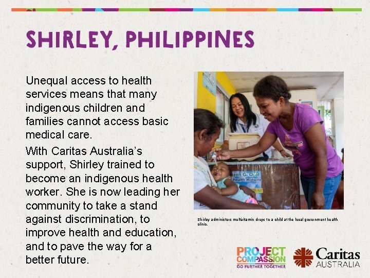 Unequal access to health services means that many indigenous children and families cannot access