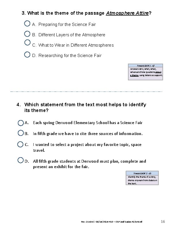 3. What is theme of the passage Atmosphere Attire? A. Preparing for the Science