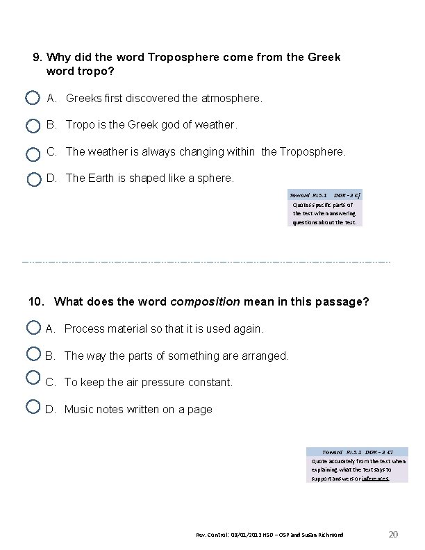 9. Why did the word Troposphere come from the Greek word tropo? A. Greeks