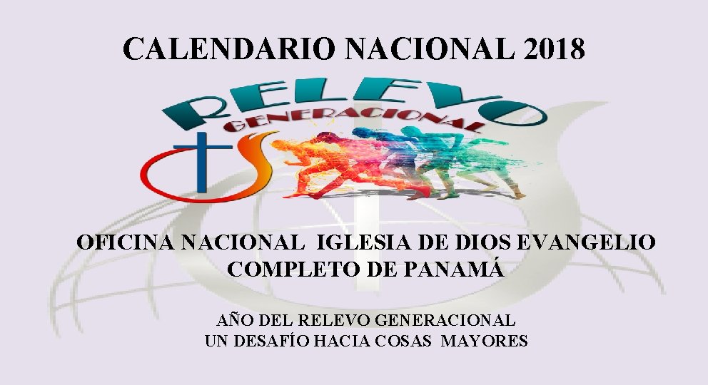 CALENDARIO NACIONAL 2018 OFICINA NACIONAL IGLESIA DE DIOS EVANGELIO COMPLETO DE PANAMÁ AÑO DEL
