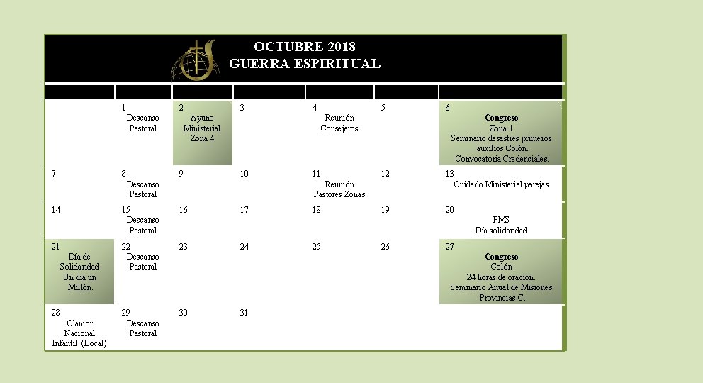 OCTUBRE 2018 GUERRA ESPIRITUAL DOMINGO LUNES 1 MARTES 2 Descanso Pastoral 7 8 MIÉRCOLES
