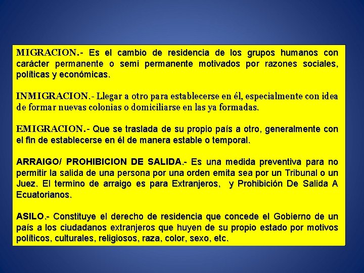 MIGRACION. - Es el cambio de residencia de los grupos humanos con carácter permanente