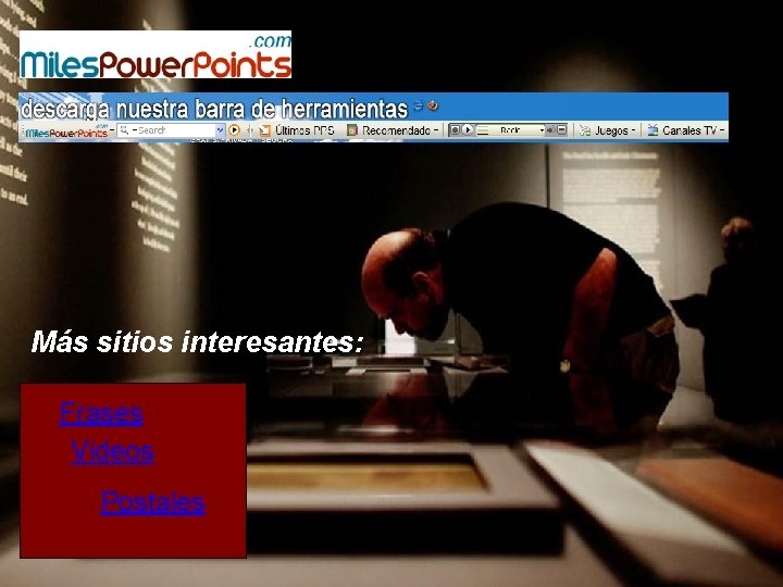 Más sitios interesantes: Frases Postales Videos Postales 