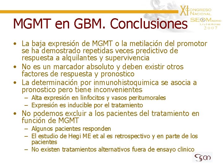 MGMT en GBM. Conclusiones • La baja expresión de MGMT o la metilación del